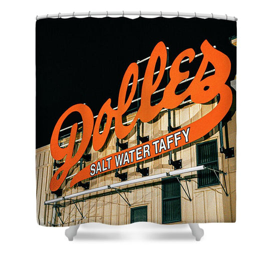 Famous Dolles Salt Water Taffy Sign - Shower Curtain